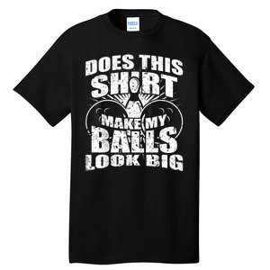 Funny Bowling Ball Gag Gift Bowling Tall T-Shirt