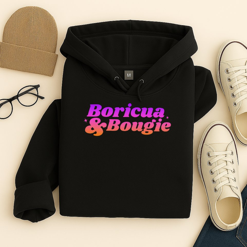 Funny Boricua & Bougie Hoodie