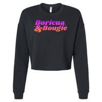 Funny Boricua & Bougie Cropped Pullover Crew