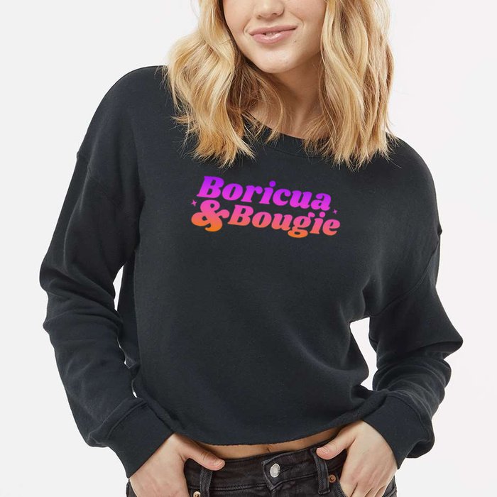 Funny Boricua & Bougie Cropped Pullover Crew