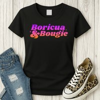 Funny Boricua & Bougie Womens T-Shirt