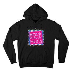 Funny Back Body Hurts Hoodie