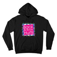 Funny Back Body Hurts Hoodie