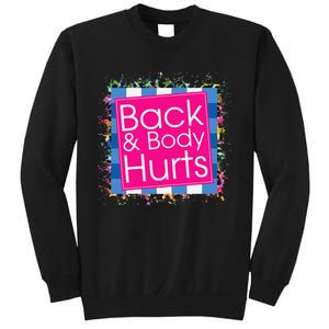 Funny Back Body Hurts Sweatshirt