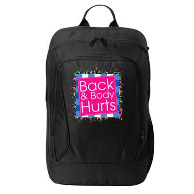 Funny Back Body Hurts City Backpack