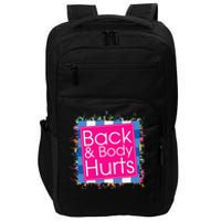 Funny Back Body Hurts Impact Tech Backpack