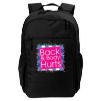 Funny Back Body Hurts Daily Commute Backpack