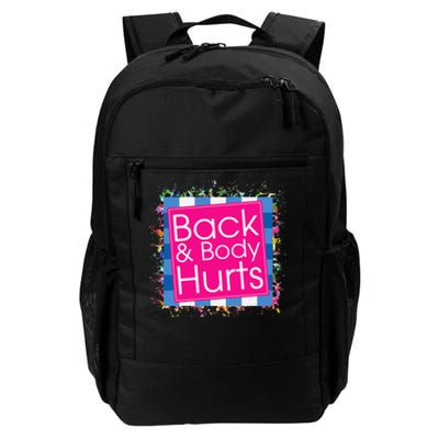 Funny Back Body Hurts Daily Commute Backpack