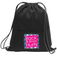 Funny Back Body Hurts Sweatshirt Cinch Pack Bag