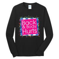 Funny Back Body Hurts Tall Long Sleeve T-Shirt