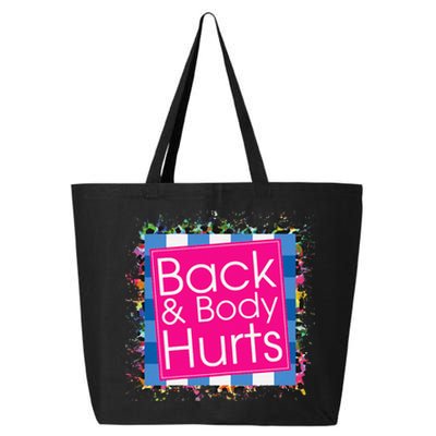 Funny Back Body Hurts 25L Jumbo Tote