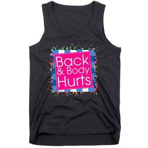 Funny Back Body Hurts Tank Top