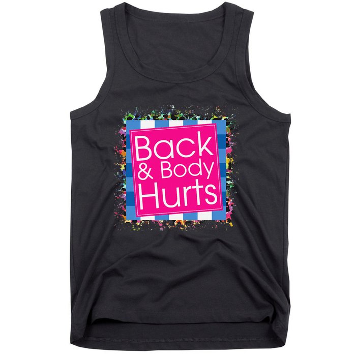 Funny Back Body Hurts Tank Top