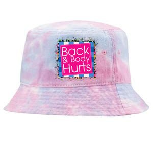 Funny Back Body Hurts Tie-Dyed Bucket Hat