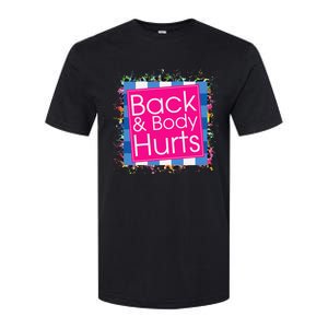 Funny Back Body Hurts Softstyle CVC T-Shirt