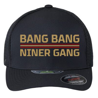 Funny Bang Bang Niner Gang Football San Francisco Sports Flexfit Unipanel Trucker Cap