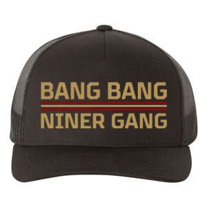 Funny Bang Bang Niner Gang Football San Francisco Sports Yupoong Adult 5-Panel Trucker Hat