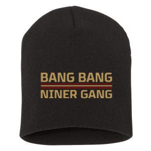 Funny Bang Bang Niner Gang Football San Francisco Sports Short Acrylic Beanie