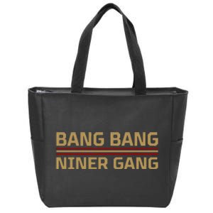 Funny Bang Bang Niner Gang Football San Francisco Sports Zip Tote Bag