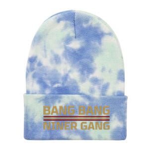 Funny Bang Bang Niner Gang Football San Francisco Sports Tie Dye 12in Knit Beanie