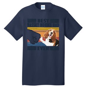 Funny Best Basset Hound Dad Ever Funny Dog Lover Fathers Day Gift Tall T-Shirt