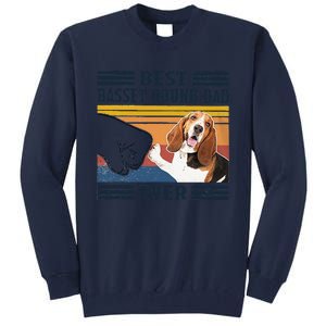 Funny Best Basset Hound Dad Ever Funny Dog Lover Fathers Day Gift Tall Sweatshirt