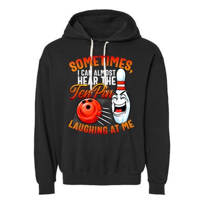 Funny Bowling , Bowler Tee, Tenpin Bowling, Ten Pin Garment-Dyed Fleece Hoodie
