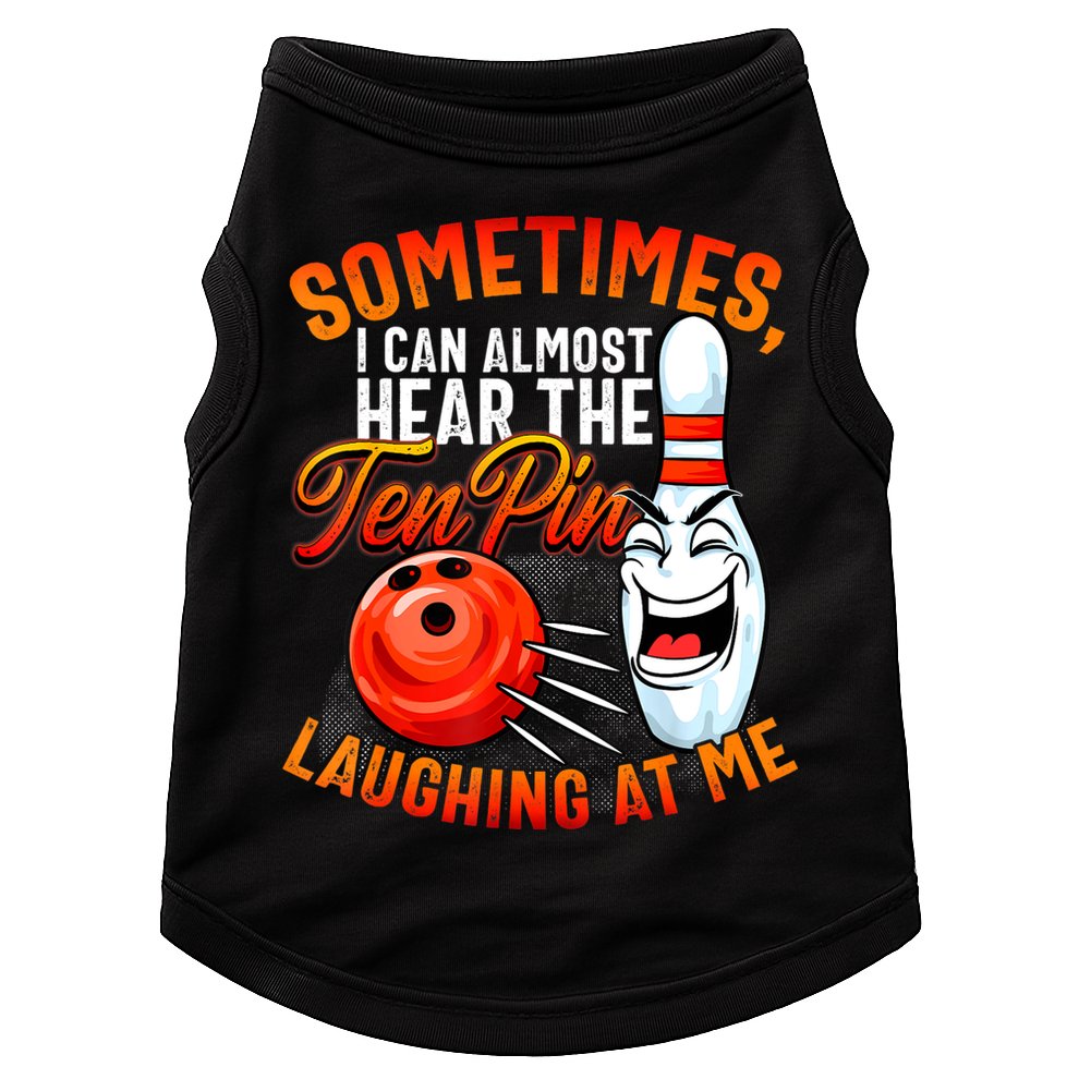 Funny Bowling , Bowler Tee, Tenpin Bowling, Ten Pin Doggie Tank
