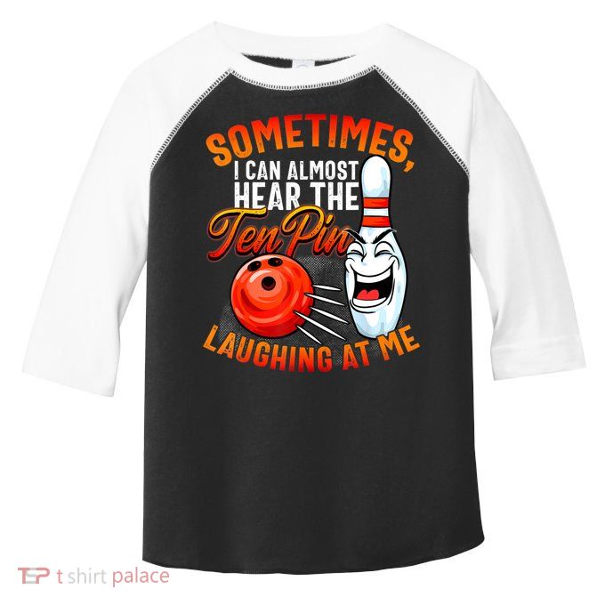 Funny Bowling , Bowler Tee, Tenpin Bowling, Ten Pin Toddler Fine Jersey T-Shirt