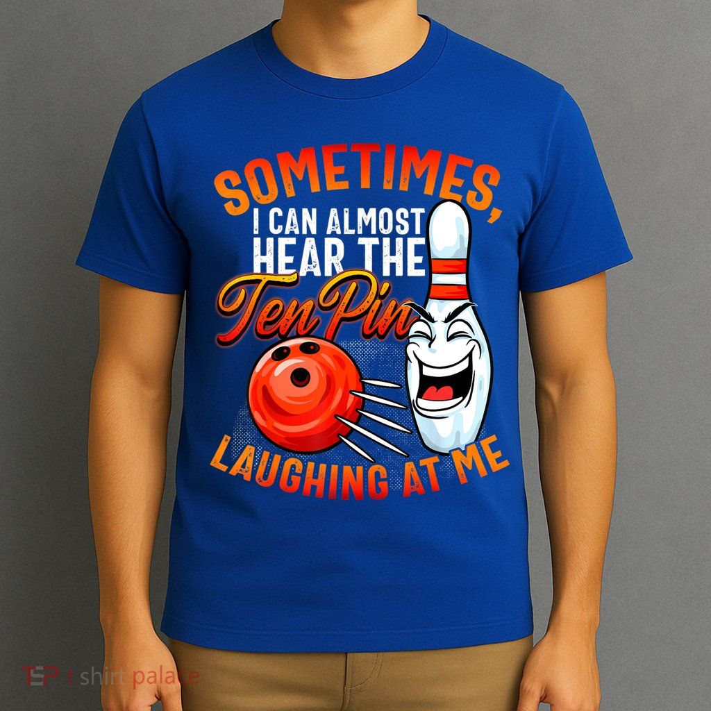 Funny Bowling , Bowler Tee, Tenpin Bowling, Ten Pin T-Shirt