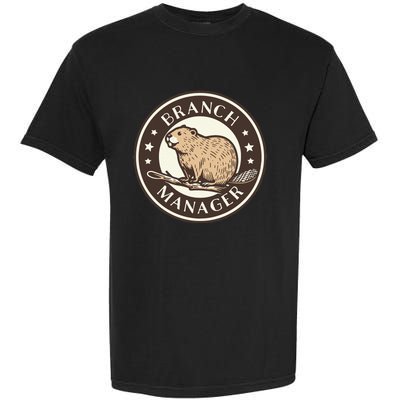 Funny Beaver Branch Manager Pun Garment-Dyed Heavyweight T-Shirt