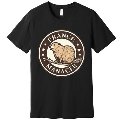 Funny Beaver Branch Manager Pun Premium T-Shirt