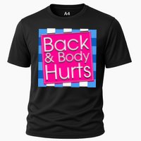 Funny Back Body Hurts Quote Exercise Workout Gym Cooling Performance Crew T-Shirt