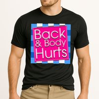 Funny Back Body Hurts Quote Exercise Workout Gym Cooling Performance Crew T-Shirt