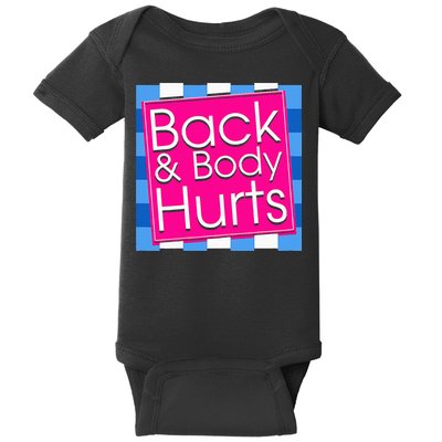 Funny Back Body Hurts Quote Exercise Workout Gym Baby Bodysuit