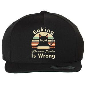 Funny Baking Because Murder Is Wrong Sarcastic Cat Lover Wool Snapback Cap