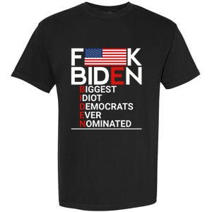 Fuck Biden Biggest Idiot Ever Garment-Dyed Heavyweight T-Shirt