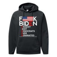 Fuck Biden Biggest Idiot Ever Performance Fleece Hoodie