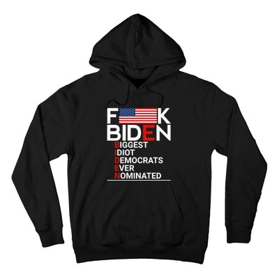 Fuck Biden Biggest Idiot Ever Hoodie