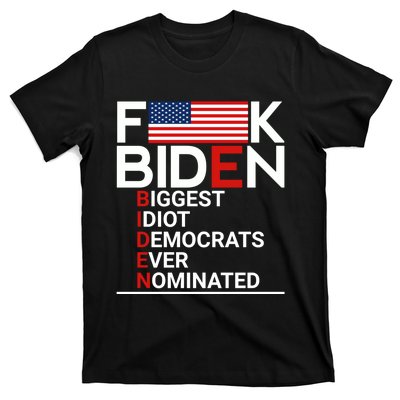 Fuck Biden Biggest Idiot Ever T-Shirt