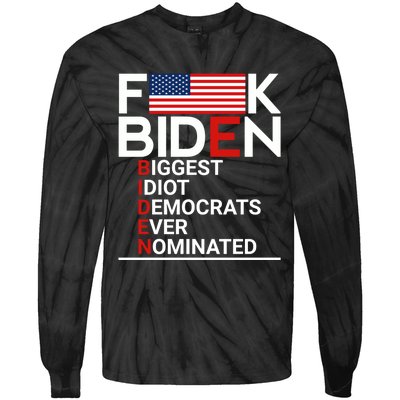 Fuck Biden Biggest Idiot Ever Tie-Dye Long Sleeve Shirt