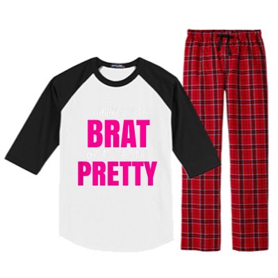 Funny Brat But Pretty Raglan Sleeve Pajama Set