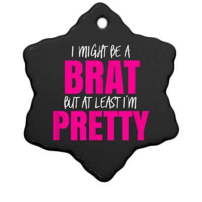 Funny Brat But Pretty Ceramic Star Ornament