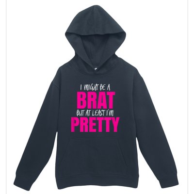 Funny Brat But Pretty Urban Pullover Hoodie