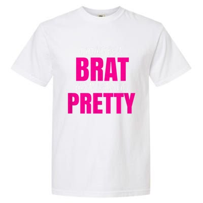 Funny Brat But Pretty Garment-Dyed Heavyweight T-Shirt