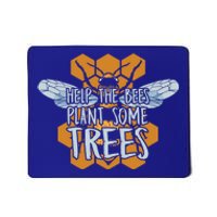 Funny Beekeeper Bee Cool Gift Help The Bees Plant Some Trees Gift Mousepad