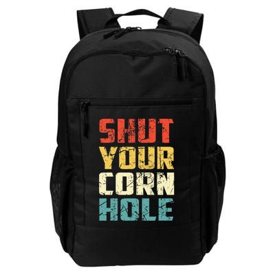 Funny Bean Bag Toss Cookout Retro Shut Your Cornhole Daily Commute Backpack