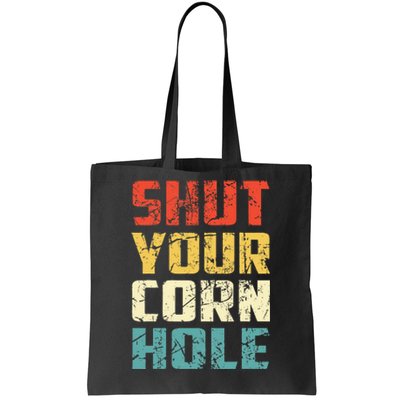 Funny Bean Bag Toss Cookout Retro Shut Your Cornhole Tote Bag