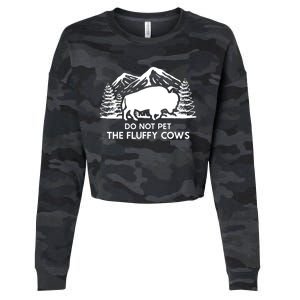 Funny Buffalo Bison Do Not Pet The Fluffy Cow Cropped Pullover Crew