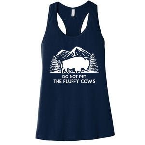 Funny Buffalo Bison Do Not Pet The Fluffy Cow Women's Racerback Tank